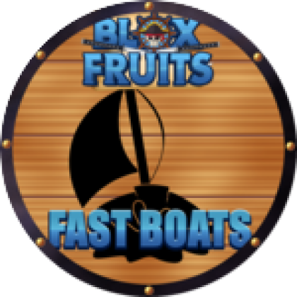 Blox Fruit > Fast Boats